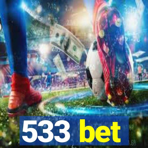 533 bet